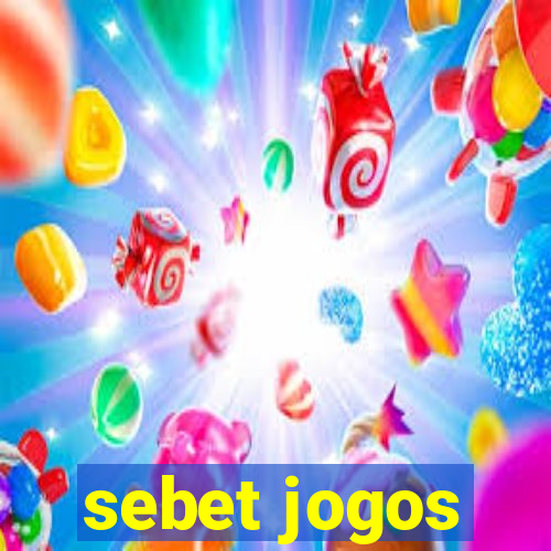 sebet jogos